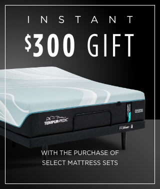 Instant $300 gift with the purchase of select mattress sets